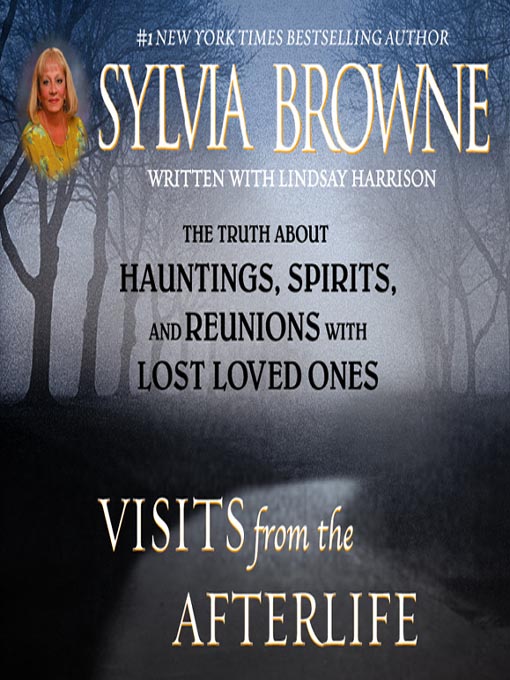 Title details for Visits from the Afterlife by Sylvia Browne - Available